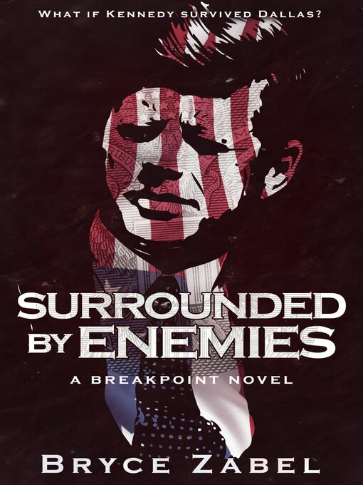 Title details for Surrounded by Enemies by Bryce Zabel - Available